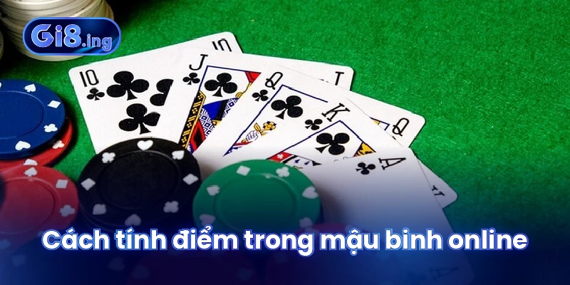 Cách tính điểm trong mậu binh online